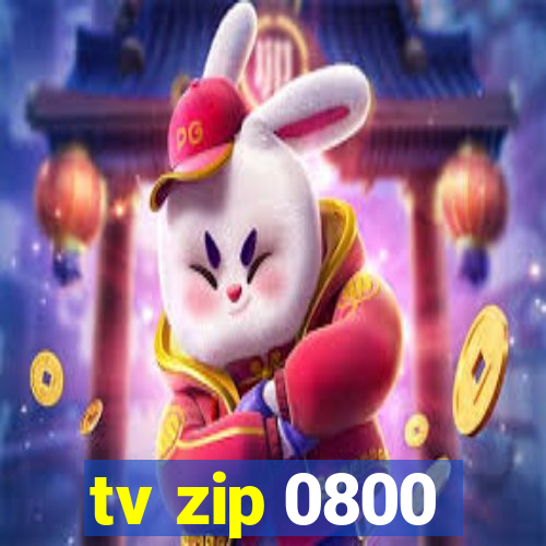 tv zip 0800